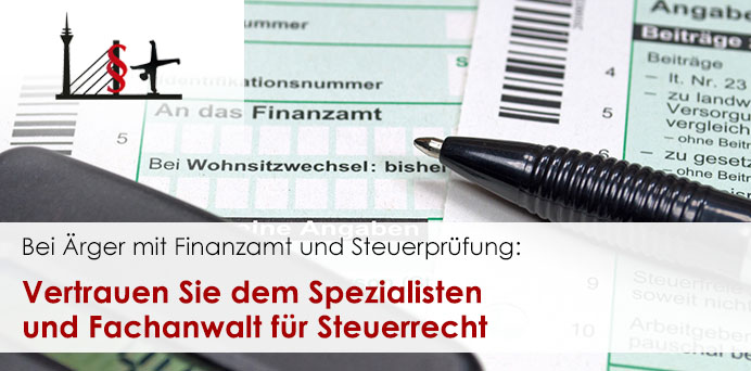 Bei Ärger mit Finanzamt und Steuerprüfung: Vertrauen Sie dem Spezialisten und Fachanwalt für Steuerrecht | Rechtsanwalt Michael Giesen
